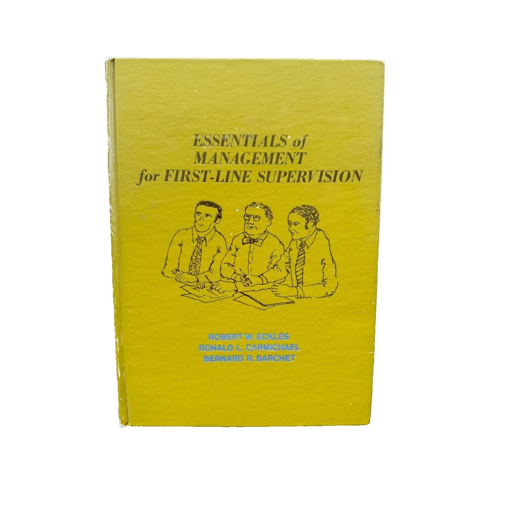 Essentials of Management for First-Line Supervision 1974 Yellow Hardcover Book